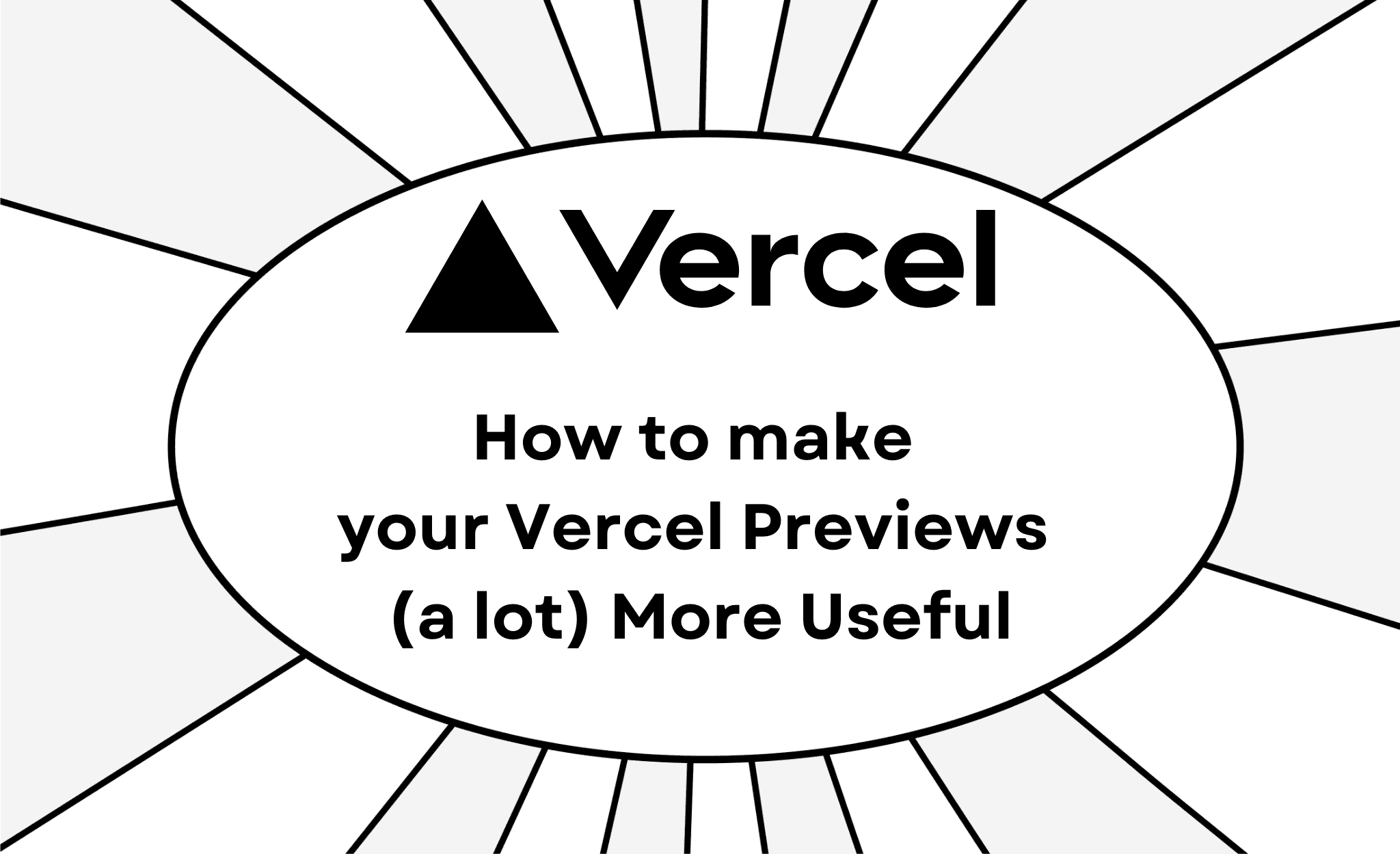 How to make your Vercel Deploy Previews (a lot) better