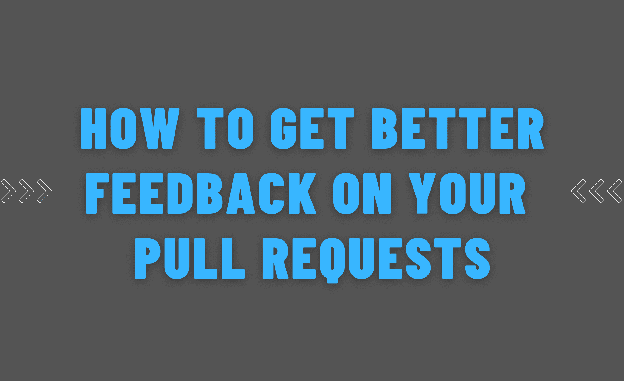 How some developers are getting better feedback on their PRs (and how you can, too)