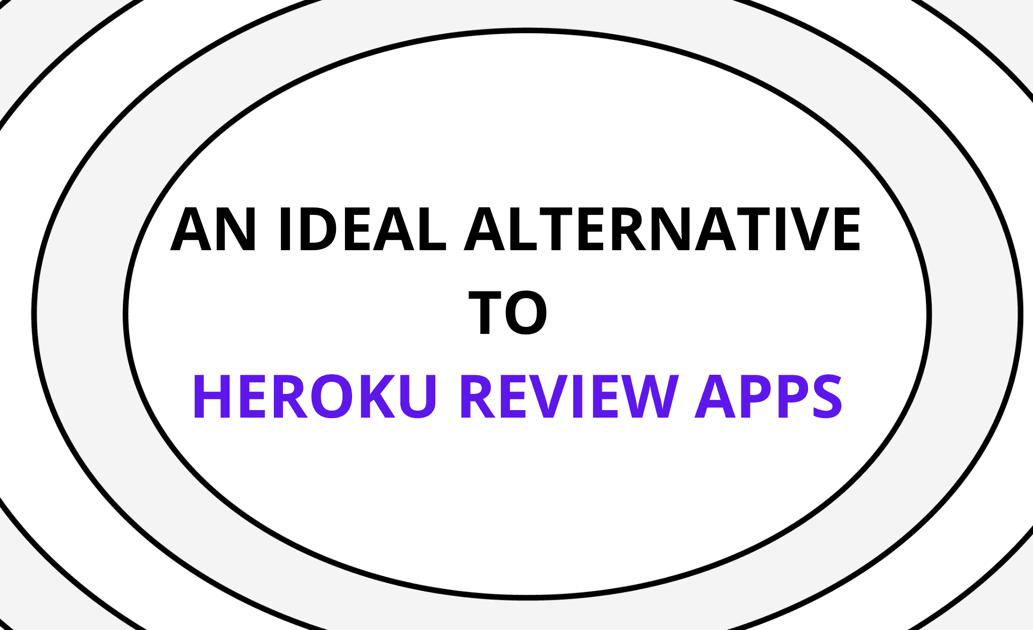An Alternative to Heroku Review Apps